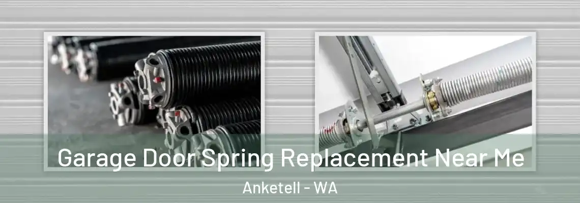 Garage Door Spring Replacement Near Me Anketell - WA