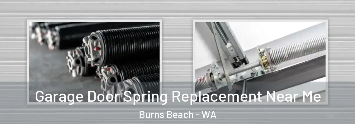 Garage Door Spring Replacement Near Me Burns Beach - WA