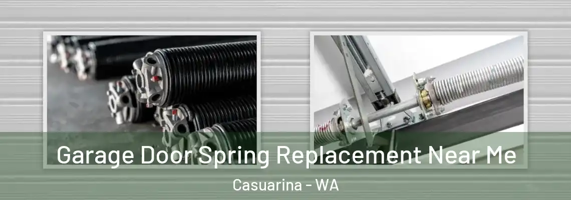 Garage Door Spring Replacement Near Me Casuarina - WA