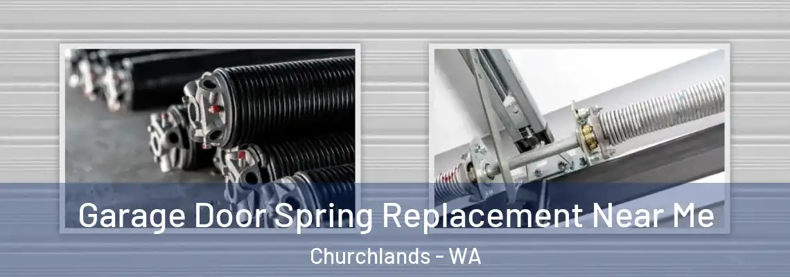 Garage Door Spring Replacement Near Me Churchlands - WA