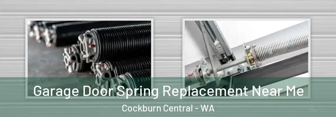 Garage Door Spring Replacement Near Me Cockburn Central - WA