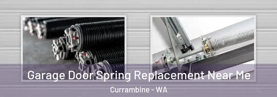 Garage Door Spring Replacement Near Me Currambine - WA