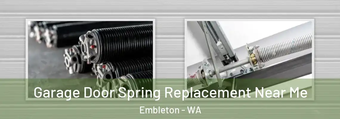 Garage Door Spring Replacement Near Me Embleton - WA
