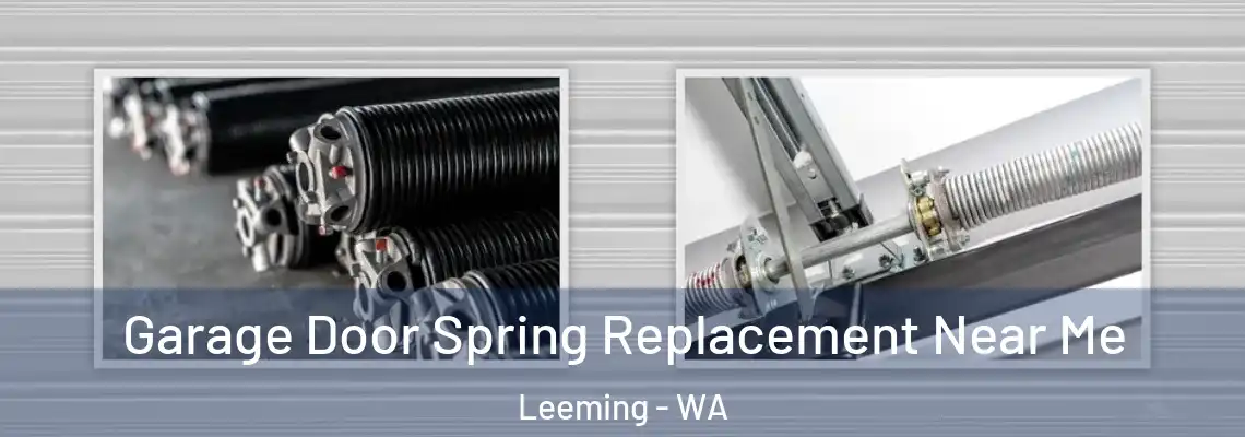Garage Door Spring Replacement Near Me Leeming - WA
