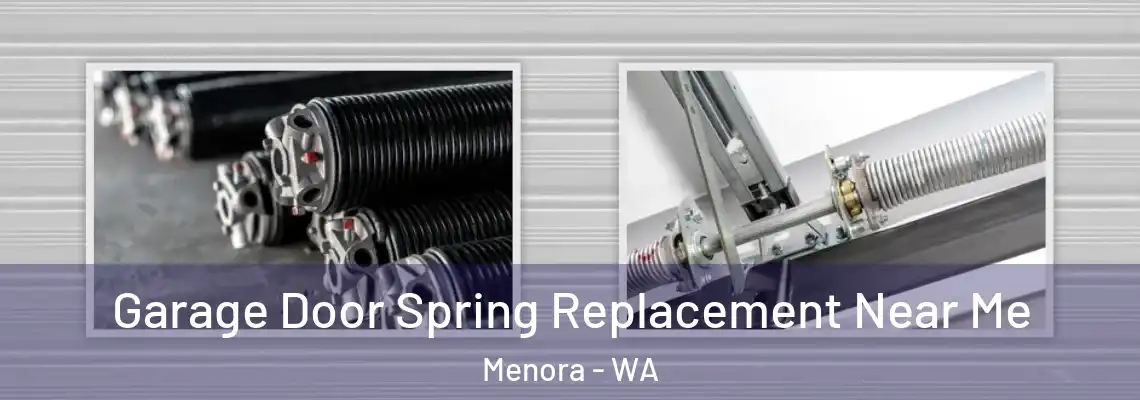 Garage Door Spring Replacement Near Me Menora - WA