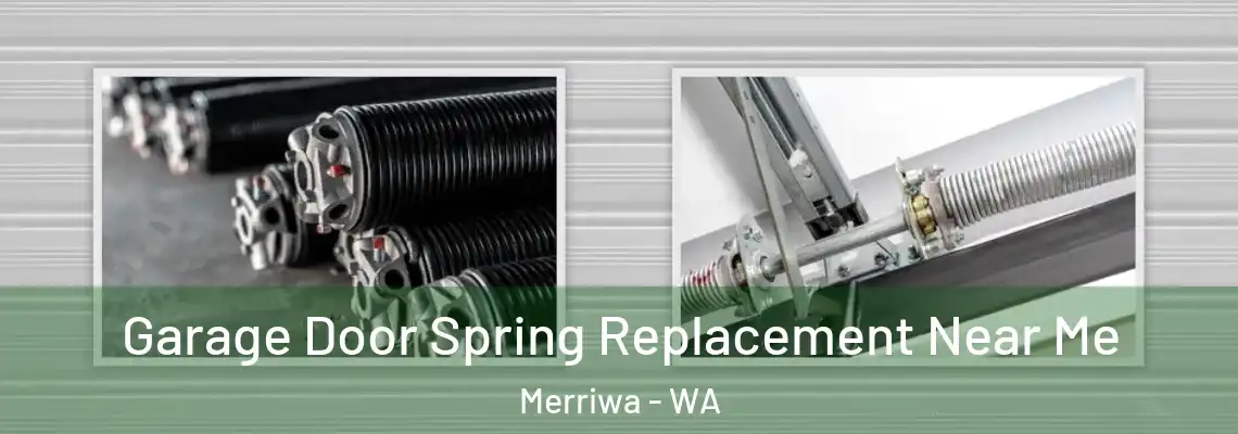 Garage Door Spring Replacement Near Me Merriwa - WA