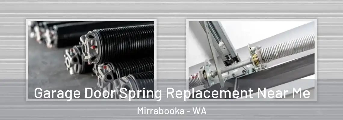 Garage Door Spring Replacement Near Me Mirrabooka - WA
