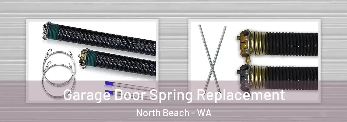 Garage Door Spring Replacement North Beach - WA