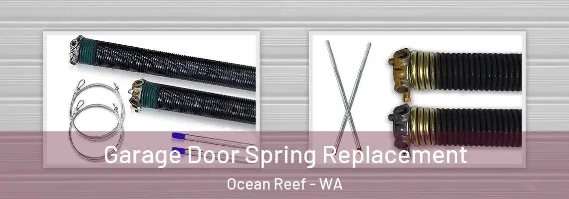 Garage Door Spring Replacement Ocean Reef - WA