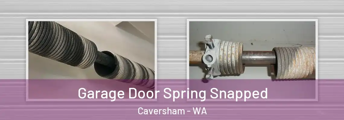 Garage Door Spring Snapped Caversham - WA