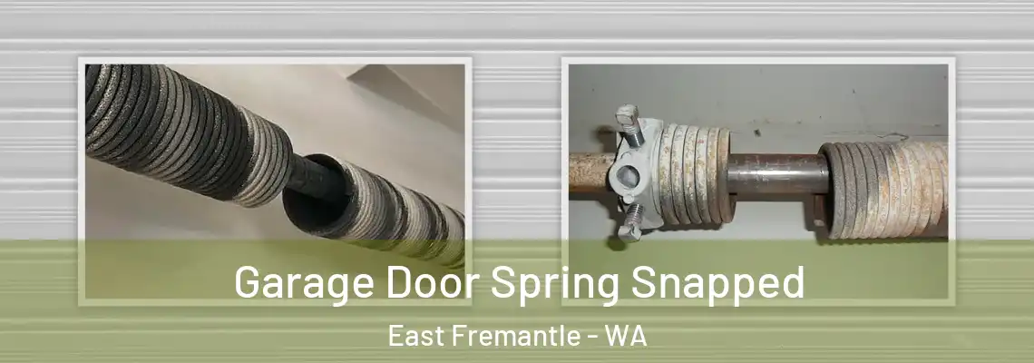 Garage Door Spring Snapped East Fremantle - WA