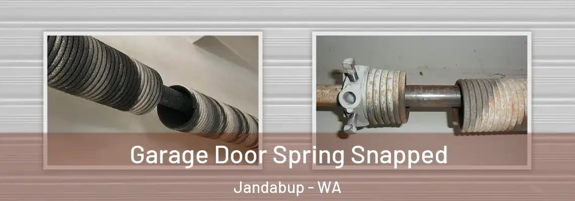 Garage Door Spring Snapped Jandabup - WA