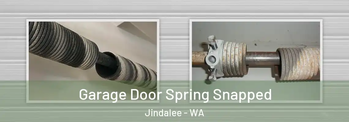 Garage Door Spring Snapped Jindalee - WA