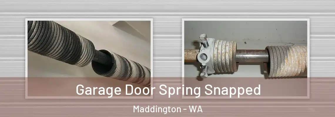 Garage Door Spring Snapped Maddington - WA