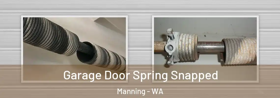 Garage Door Spring Snapped Manning - WA