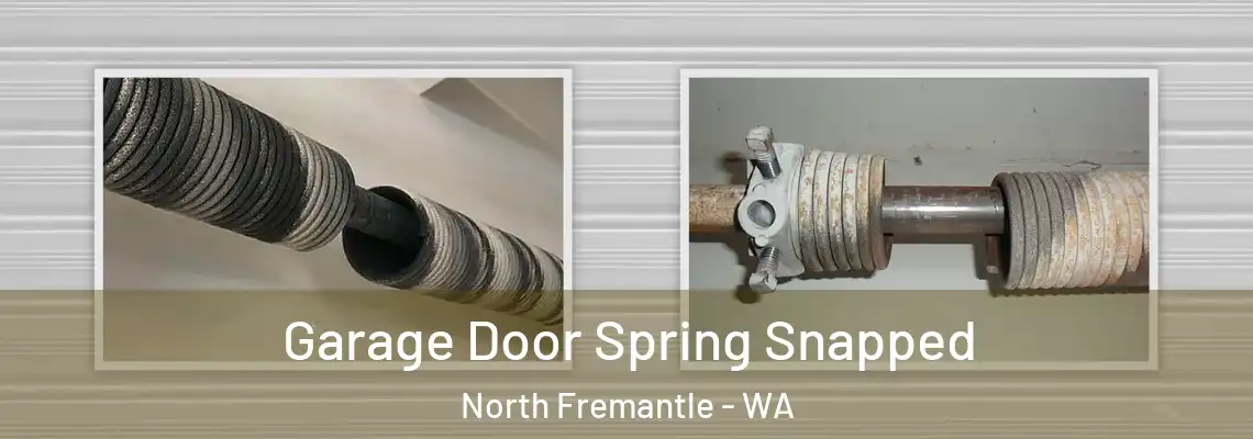Garage Door Spring Snapped North Fremantle - WA
