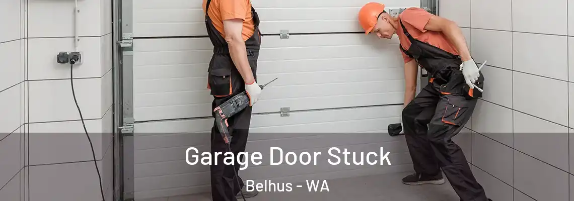  Garage Door Stuck Belhus - WA