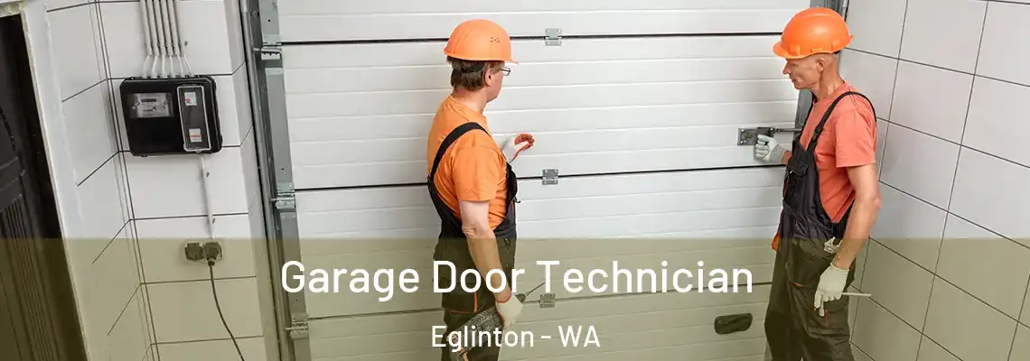  Garage Door Technician Eglinton - WA