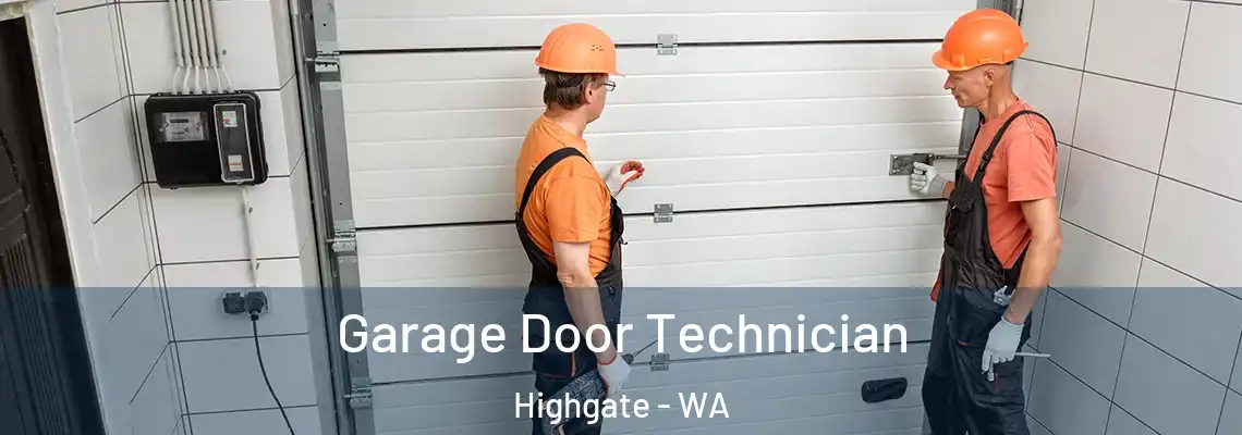 Garage Door Technician Highgate - WA