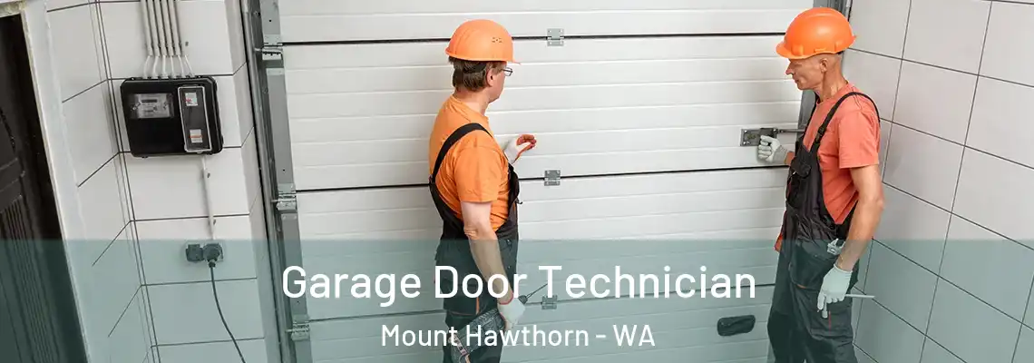 Garage Door Technician Mount Hawthorn - WA