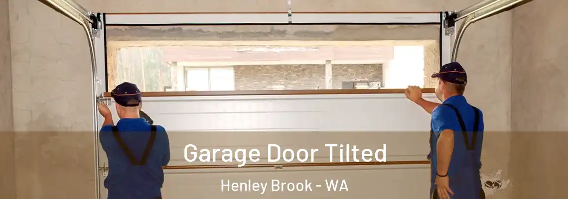 Garage Door Tilted Henley Brook - WA