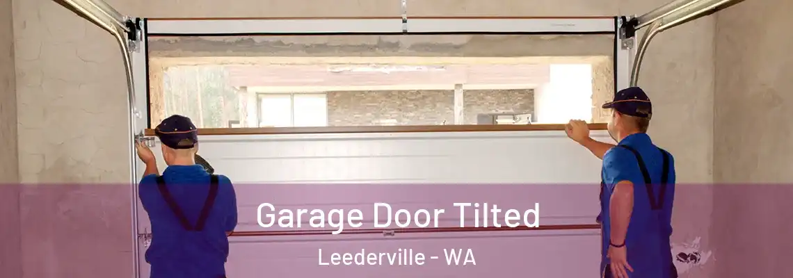 Garage Door Tilted Leederville - WA