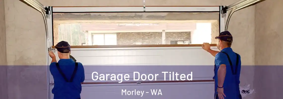 Garage Door Tilted Morley - WA