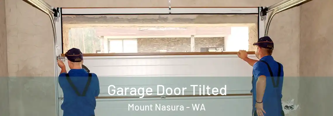 Garage Door Tilted Mount Nasura - WA