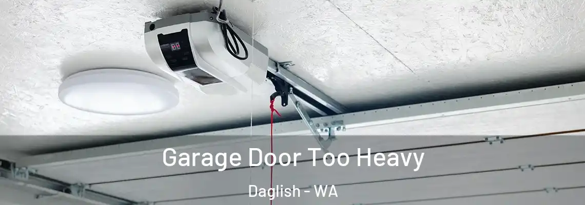 Garage Door Too Heavy Daglish - WA