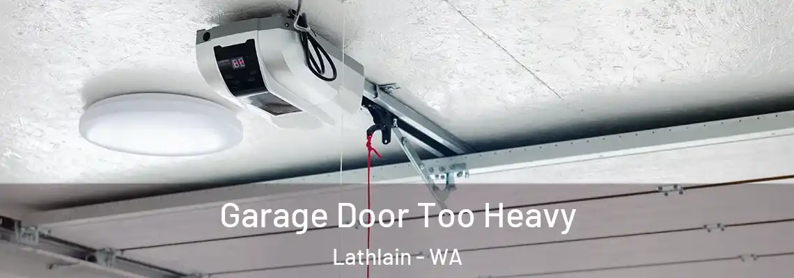 Garage Door Too Heavy Lathlain - WA