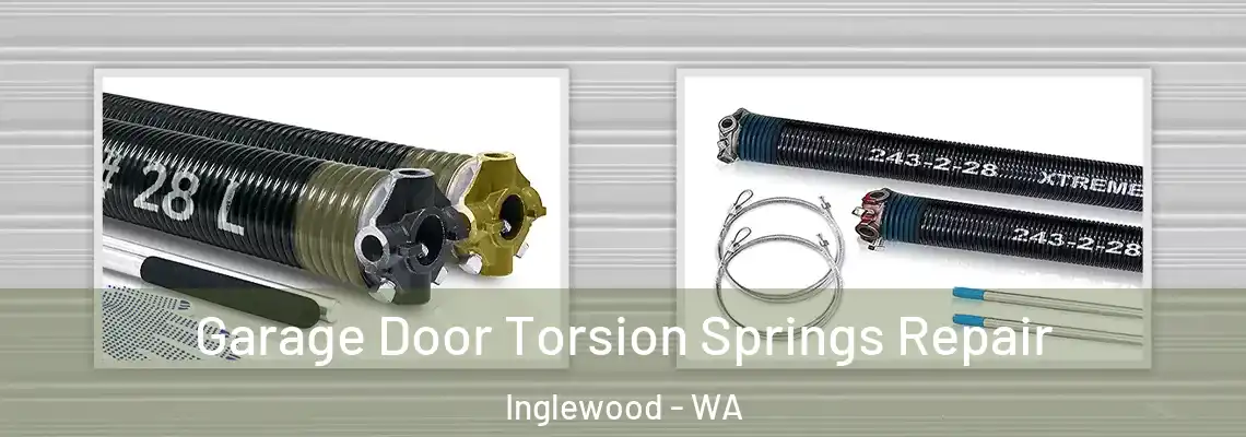 Garage Door Torsion Springs Repair Inglewood - WA