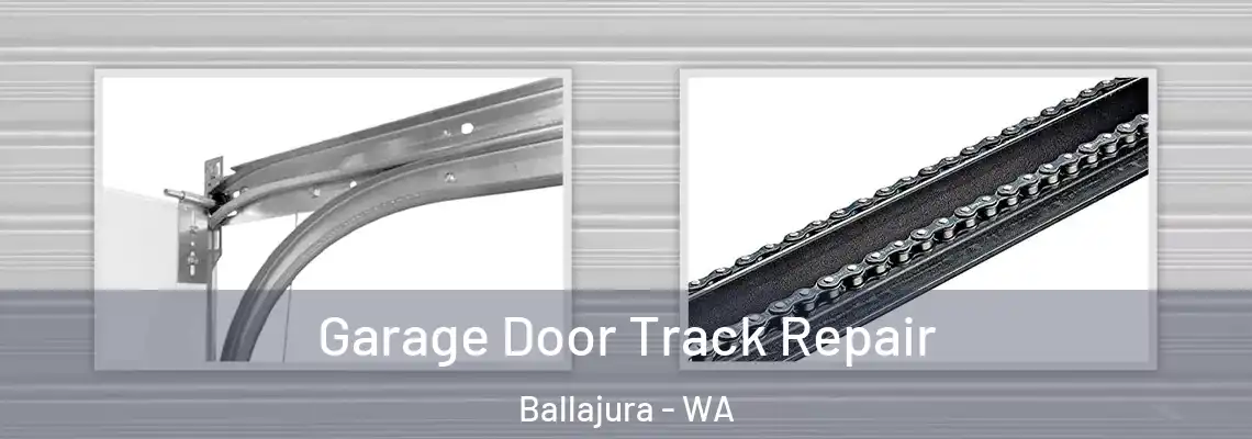 Garage Door Track Repair Ballajura - WA