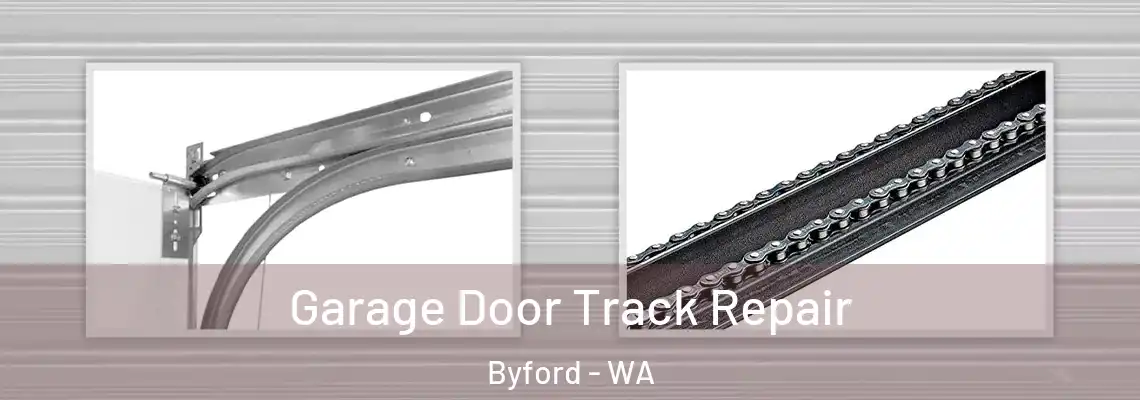 Garage Door Track Repair Byford - WA