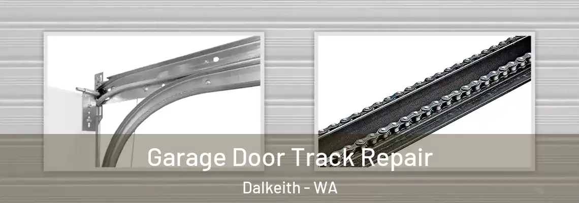 Garage Door Track Repair Dalkeith - WA