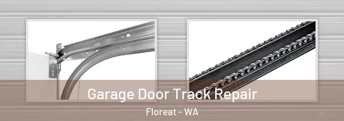 Garage Door Track Repair Floreat - WA