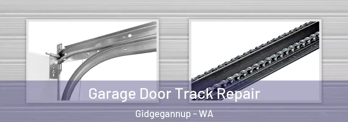 Garage Door Track Repair Gidgegannup - WA