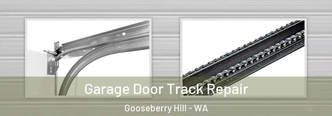 Garage Door Track Repair Gooseberry Hill - WA