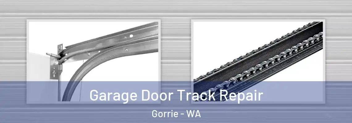 Garage Door Track Repair Gorrie - WA