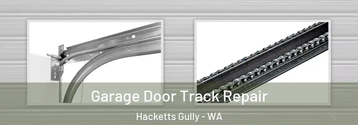  Garage Door Track Repair Hacketts Gully - WA