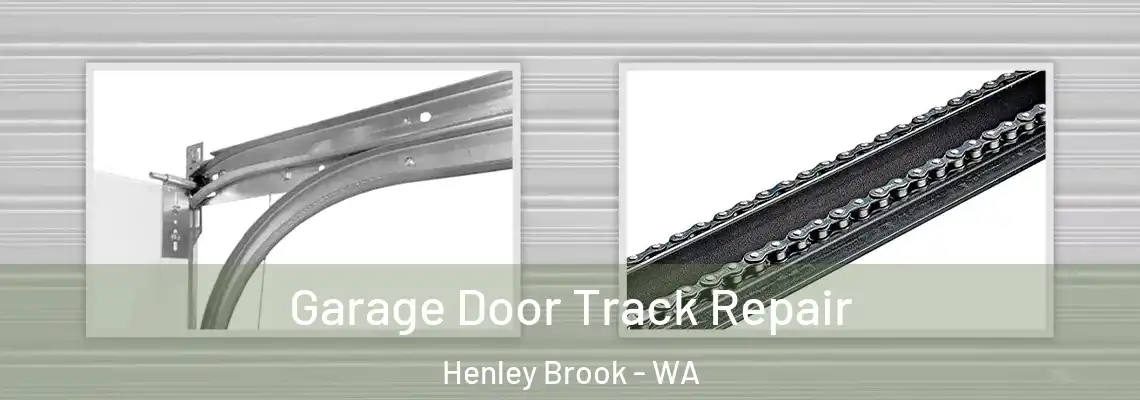 Garage Door Track Repair Henley Brook - WA