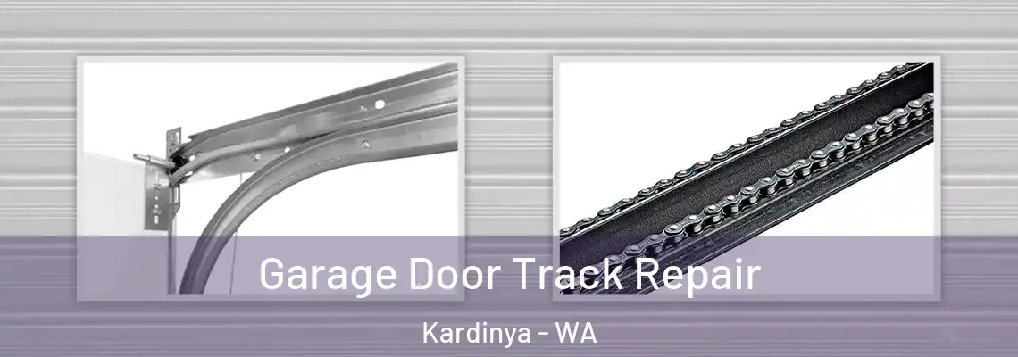 Garage Door Track Repair Kardinya - WA