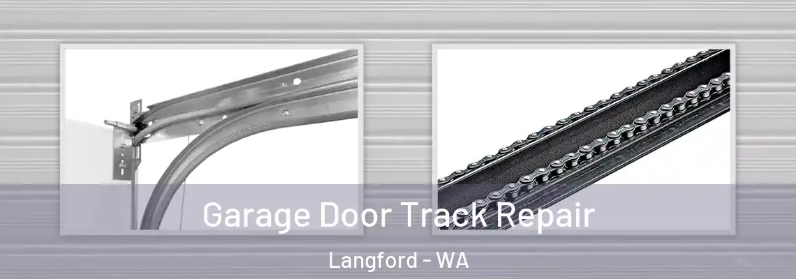 Garage Door Track Repair Langford - WA