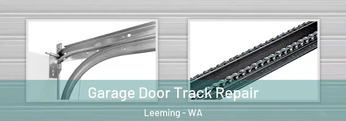Garage Door Track Repair Leeming - WA