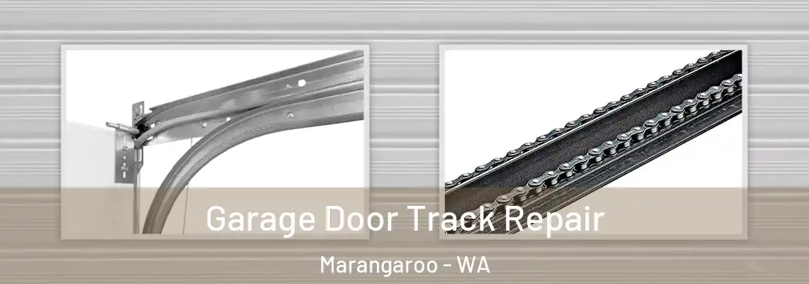Garage Door Track Repair Marangaroo - WA
