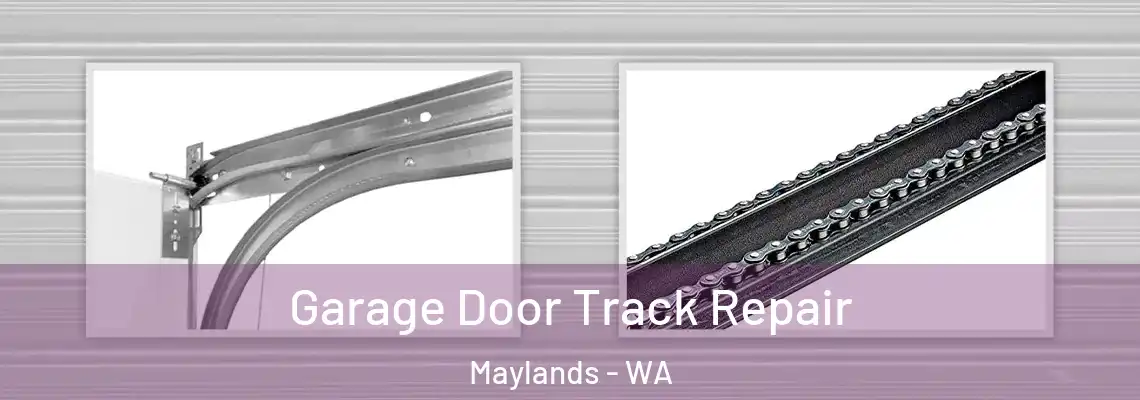 Garage Door Track Repair Maylands - WA