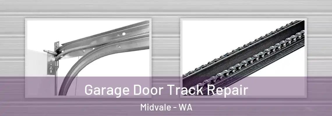 Garage Door Track Repair Midvale - WA