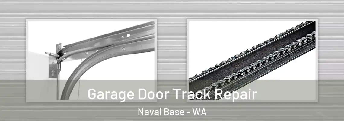 Garage Door Track Repair Naval Base - WA