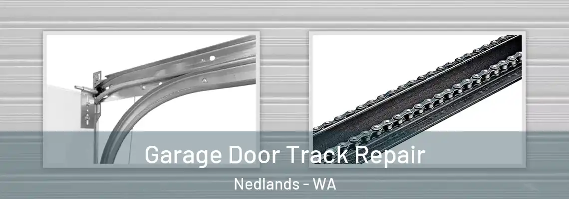 Garage Door Track Repair Nedlands - WA