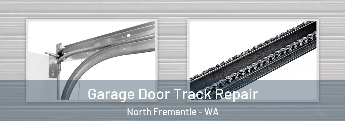  Garage Door Track Repair North Fremantle - WA