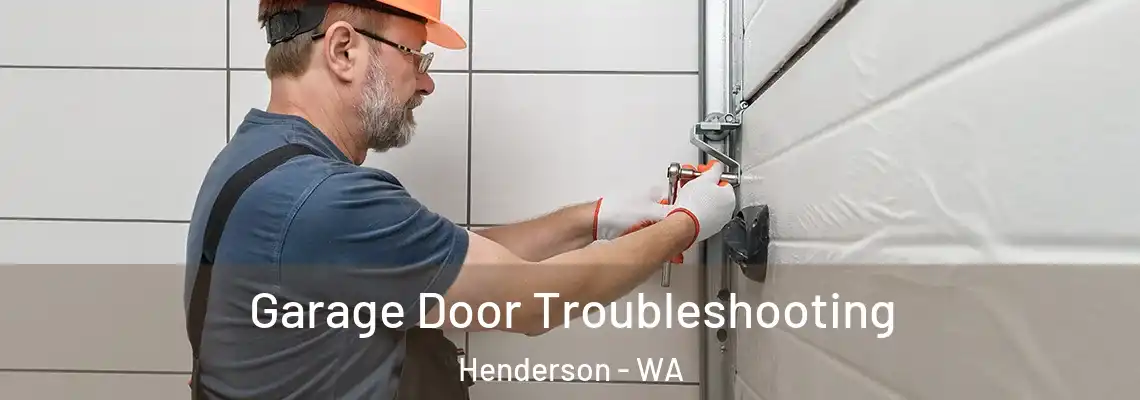 Garage Door Troubleshooting Henderson - WA